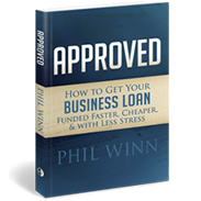 Approved - SBA Business Loan Approval Process Book by Phil Winn
